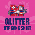 Glitter Gang Sheet
